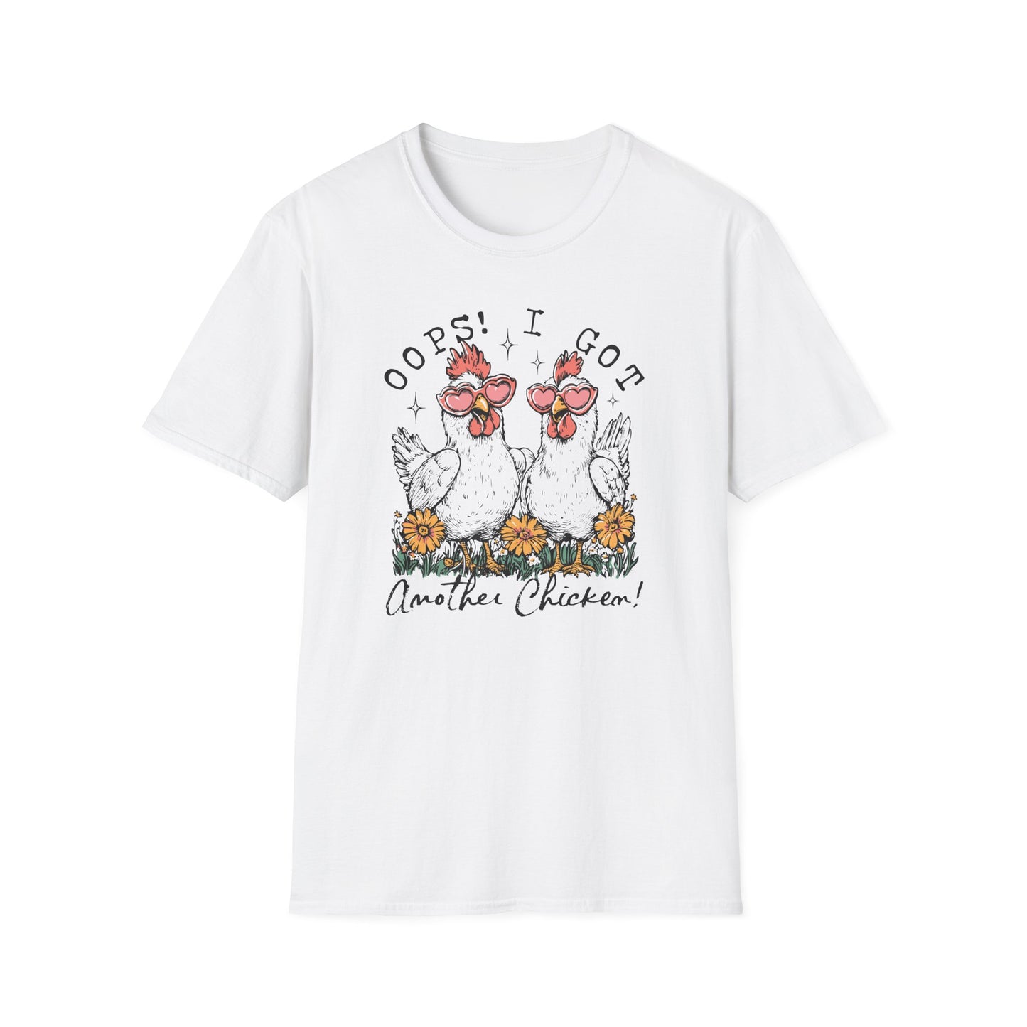 Oops! I Got Another Chicken Tee – Cluck Around and Find Out