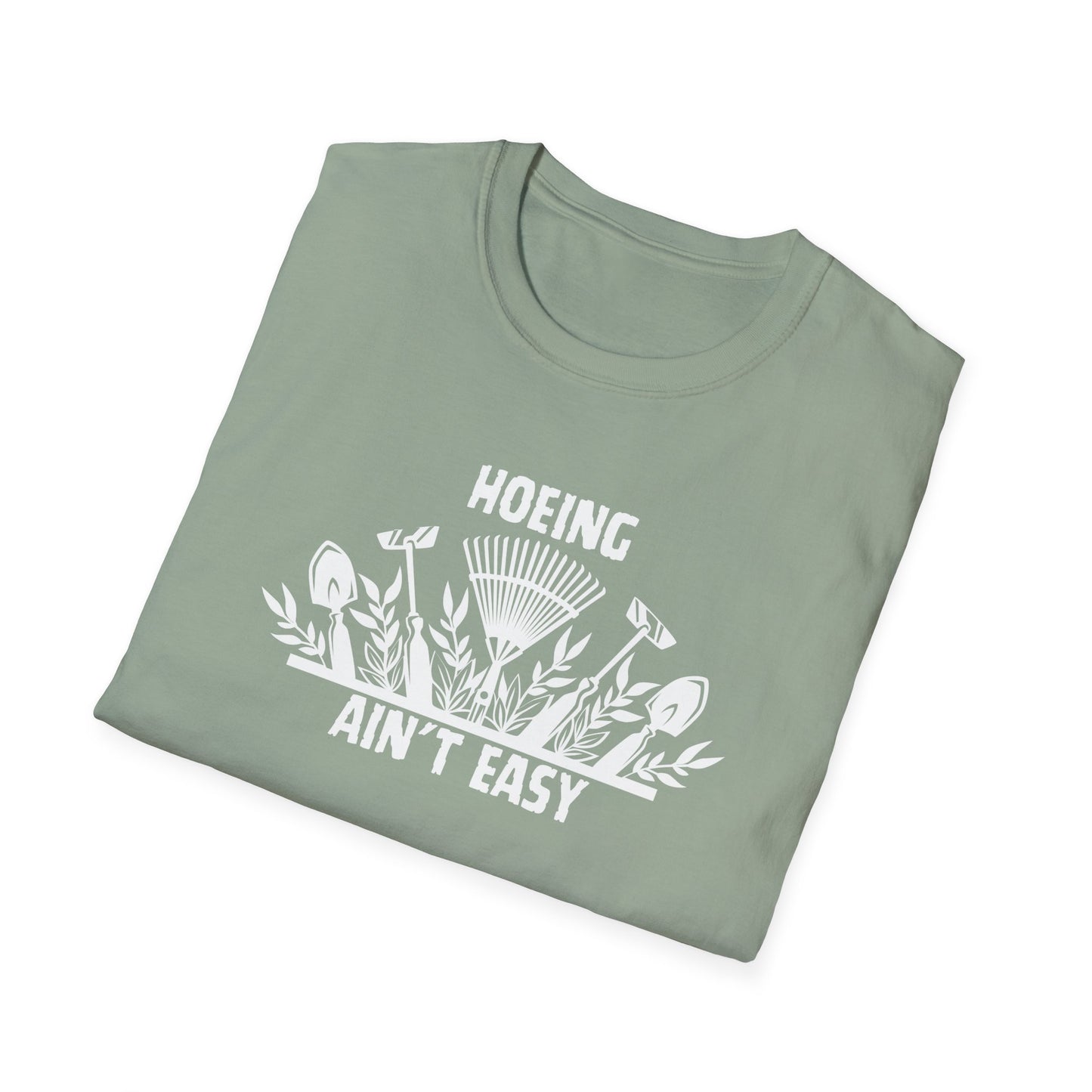 “Hoeing Ain’t Easy” Tee – Garden Life, But Make It Spicy