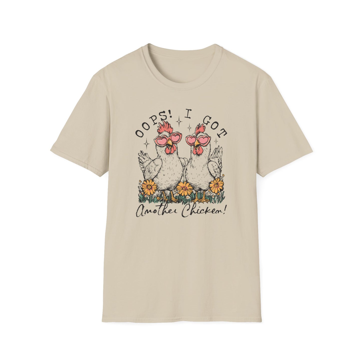Oops! I Got Another Chicken Tee – Cluck Around and Find Out