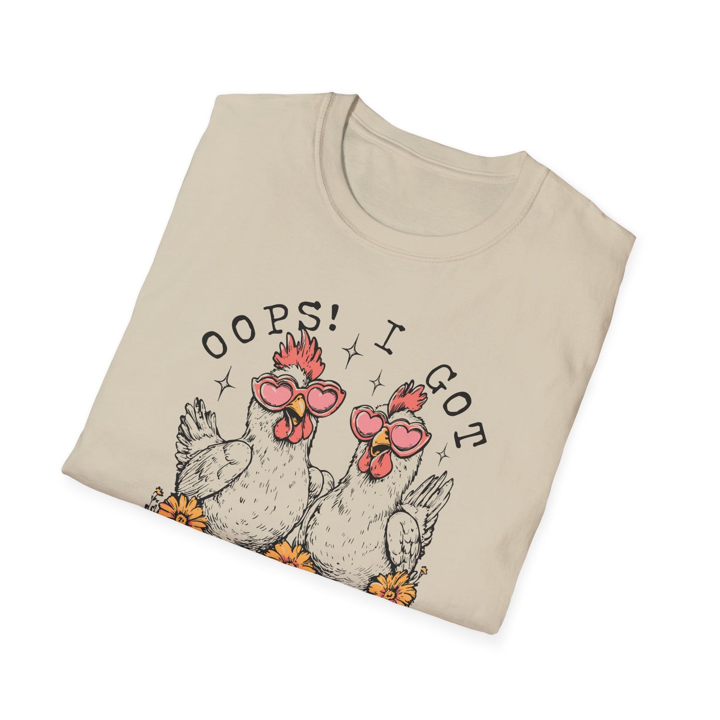 Oops! I Got Another Chicken Tee – Cluck Around and Find Out