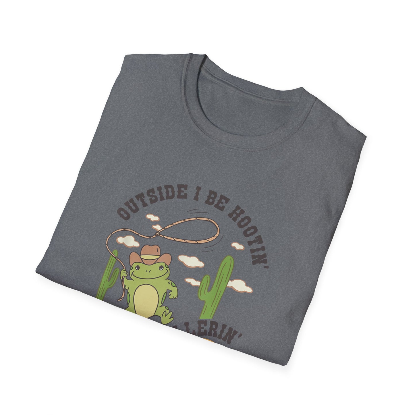 'Outside I Be Hootin', Inside I Be Hollerin' – Unisex Softstyle Tee
