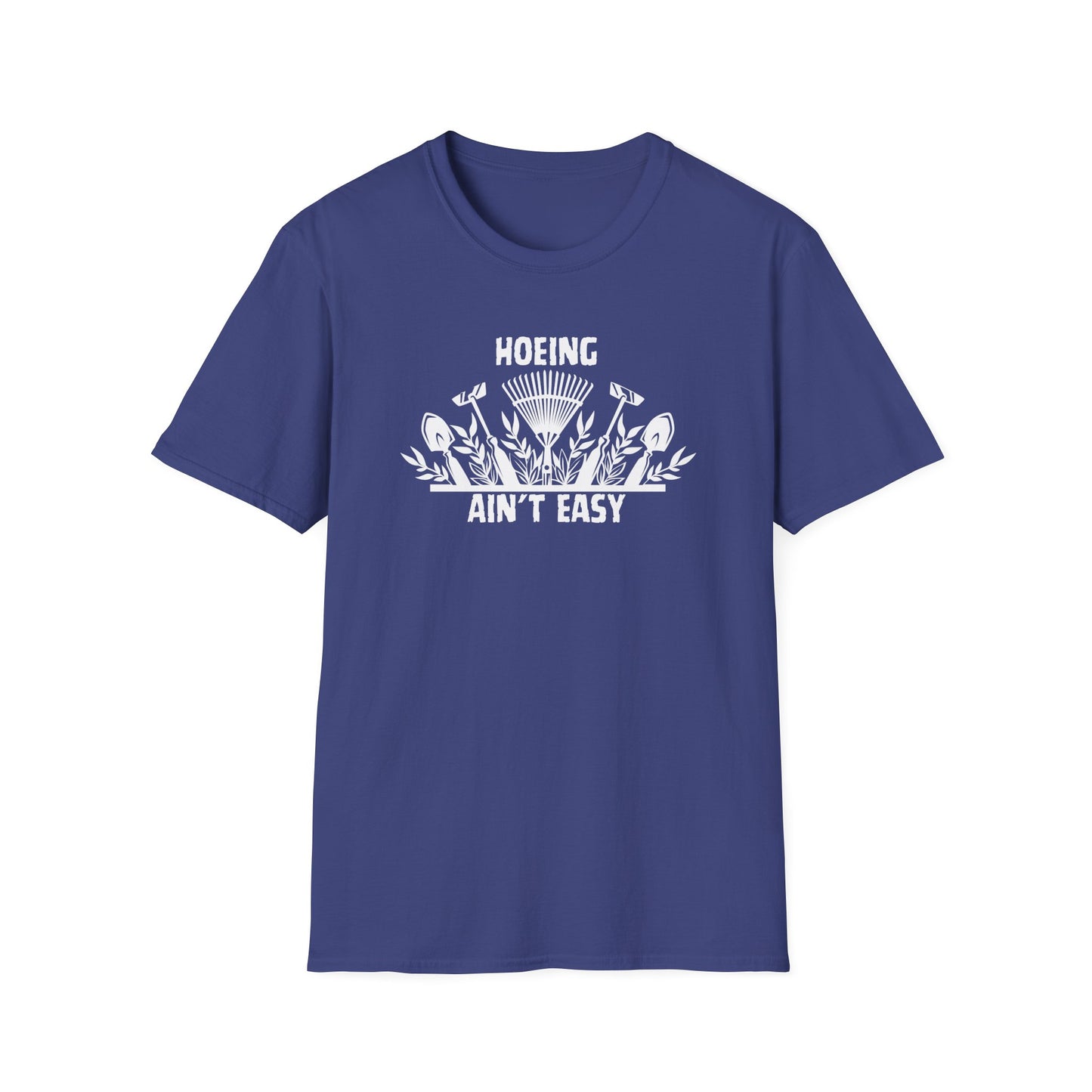 “Hoeing Ain’t Easy” Tee – Garden Life, But Make It Spicy