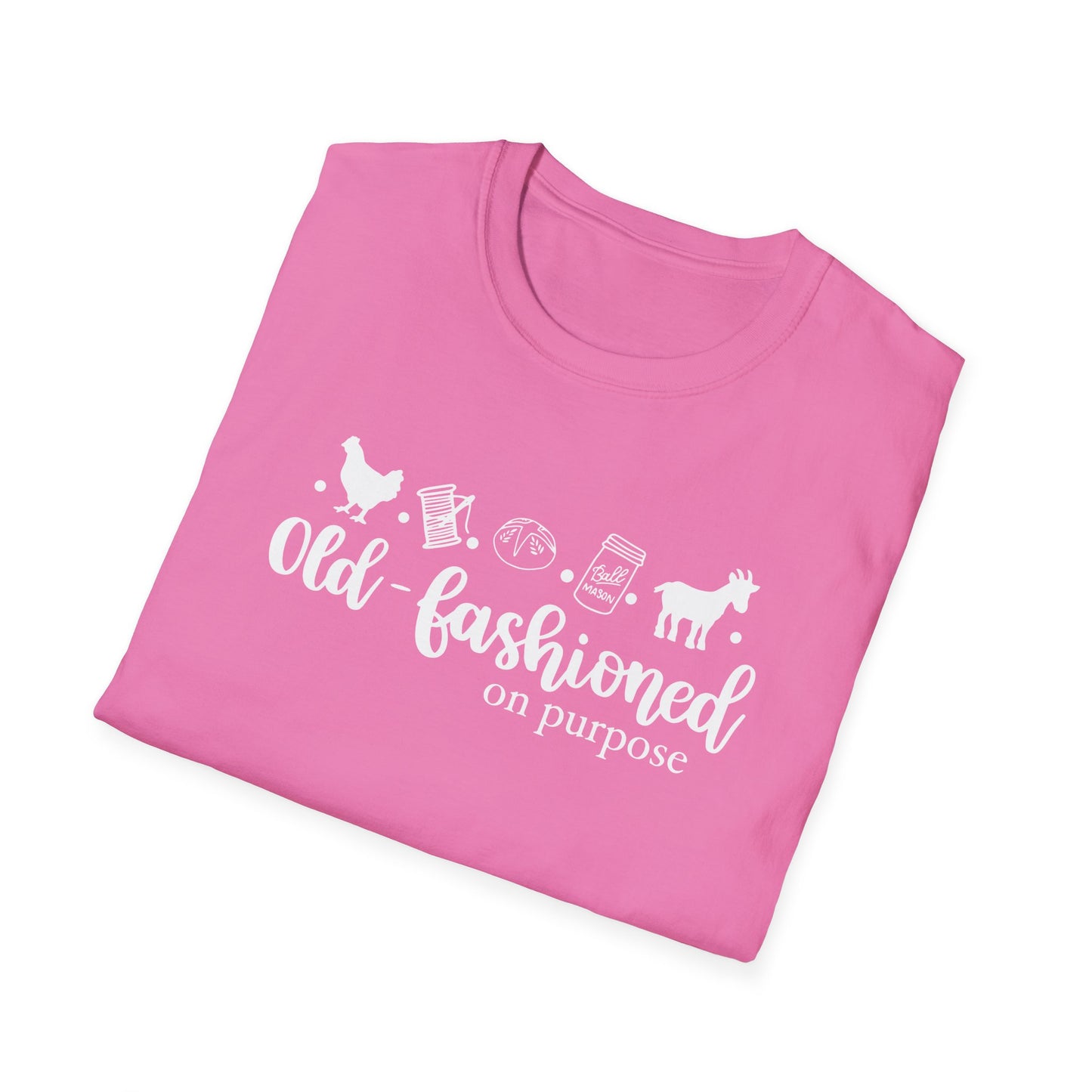 Old Fashioned On Purpose Softstyle T-Shirt