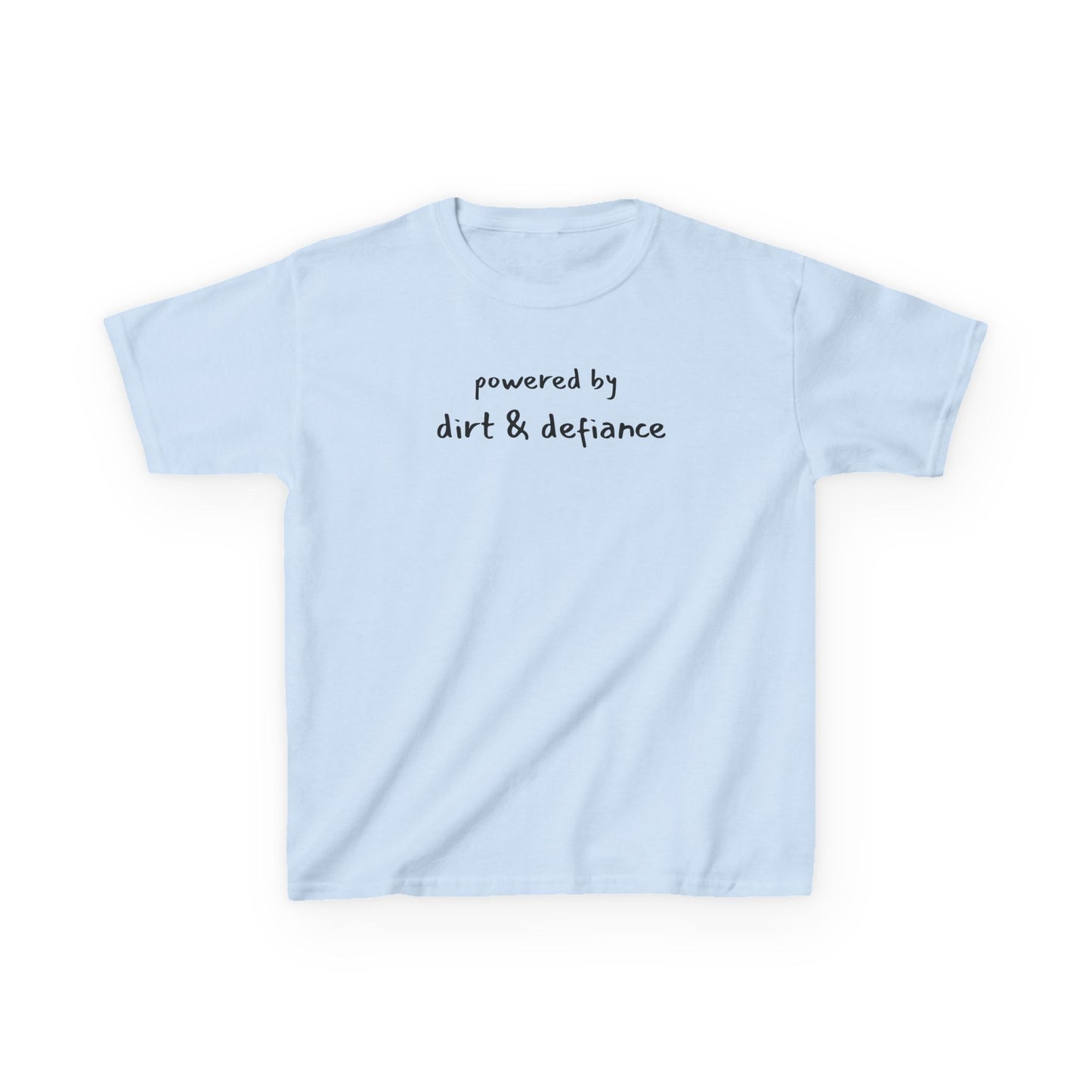 “Powered by Dirt & Defiance” Kid Tee – Chaos in Cotton Form