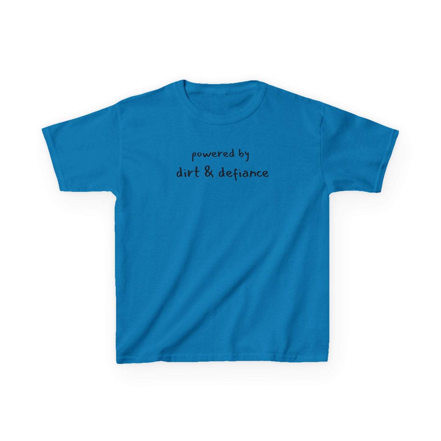 “Powered by Dirt & Defiance” Kid Tee – Chaos in Cotton Form